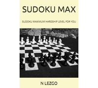 SUDOKU MAX: SUDOKU MAXIMUM HARDSHIP LEVEL FOR YOU