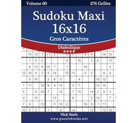 Sudoku Maxi 16x16 Gros Caractères - Diabolique - Volume 60 - 276 Grilles