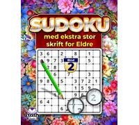 Sudoku med ekstra stor skrift for eldre: Lettleste puslespill for avslapning og hjernetrim: Minnespill for eldre og svaksynte lesere, Bind 2