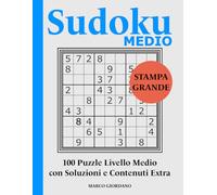 Sudoku MEDIO: 100 Puzzle in Stampa Grande di Difficoltà Intermedia - Allena Logica e Concentrazione di Adulti e Anziani - Facile da leggere