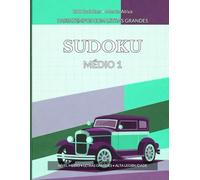 Sudoku Médio com Letras Grandes - Volume 1: Desafios Progressivos e Acessíveis para Estimular a Mente