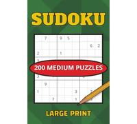 Sudoku Medium: 200 Puzzles:: Large Print, Two Puzzles per Page, Perfect for Seniors and Teens , Solutions.