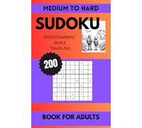Sudoku medium and hard for adults: SUDOKU is a great brain workout,fantastic relaxation while traveling for adults