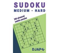 Sudoku: Medium - Hard: 200 advanced sudoku puzzles