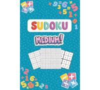 Sudoku Medium: Sudoku for Intermediate Players - 72 Puzzles with Solutions (4x4, 9x9, 16x16 Grids) | 9 x 6 inches | for Vacations, Holidays, and Relaxation