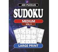 SUDOKU - Medium Vol 2 | 400 Puzzles | Large Print: Relaxing Brain Games for Adults and Seniors | 400 Medium Sudoku Puzzles with Solutions | Large Print for Focus, Fun and Stress Relief