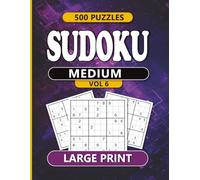 Sudoku Medium Vol 6: 500 Puzzles | Large Print Edition: Challenging Sudoku Brain Games for Adults and Seniors | 500 Medium Large-Print Puzzles with ... Relief, Memory Training, and Mental Focus