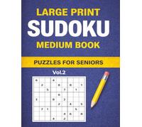 Sudoku Medium - Volume 2: Large Print Sudoku Puzzles for Seniors | 264 Medium & Relaxing Puzzles with Solutions