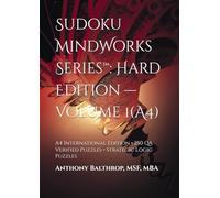 Sudoku MindWorks Series™: Hard Edition - Volume 1(A4): A4 International Edition • 250 QA Verified Puzzles • Strategic Logic Puzzles