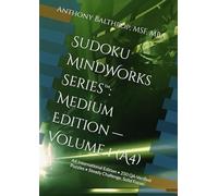 Sudoku MindWorks Series™: Medium Edition - Volume 1 (A4): A4 International Edition • 250 QA-Verified Puzzles • Steady Challenge, Solid Focus