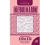 Sudoku No Four in a Row - 200 Normal Puzzles 10x10 (Volume 27)
