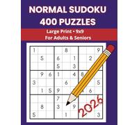 Sudoku - Normal Level: 400 Large Print 9x9 Puzzles for Adults and Seniors