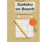 Sudoku on Board: Easy Breezing (Large Print): 50 Sudoku & 50 Jigsaw Sudoku