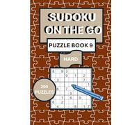 Sudoku on the Go Hard Puzzle Book 9: Fun, Travel-Friendly Activity Book