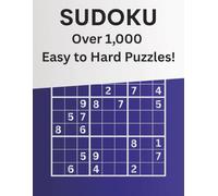 Sudoku: Over 1,000 Easy to Hard Puzzles!