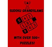 Sudoku!: Over 500+ Puzzles, For Smart Minds, For Critical Brain Development And Thinking