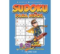 Sudoku para Niños 8-12 años: 288 Sudoku Infantil con Soluciónes / Pasatiempos para Niños 8 9 10 11 12 años
