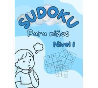 Sudoku para niños: Sudoku nivel 1 y 2 para niños