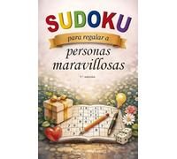 Sudoku para regalar a personas maravillosas (N.E.)