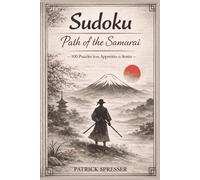 Sudoku: Path of the Samurai | Journey Alongside the Samurai | 6x9, 131 pages | 100 Puzzles with Solutions