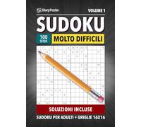 Sudoku per Adulti: 100 Sudoku con griglie 16x16 e soluzioni incluse. Livello di difficoltà: molto difficile. Volume 1