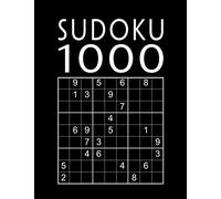 Sudoku Per Adulti: 1000 Sudokus | facile - medio - difficile - diabolico | Gioco di logica | Enigmistica con soluzioni | Giochi e passatempi adulti