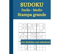 Sudoku: per Anziani, Adulti, Ragazzi | Liv. Facile e Medio | 100 Puzzle con soluzioni | Caratteri grandi | Formato grande 21,59 x 27,94 cm
