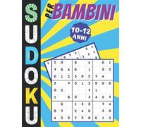Sudoku Per Bambini 10-12 Anni: giochi da fare con i bambini, 200 puzzles di Sudoku tre livelli con istruzioni e soluzioni, Libro delle attività a caratteri grandi, regalo per ragazza e ragazzo