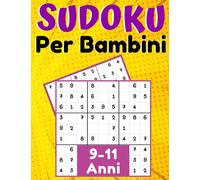 Sudoku Per Bambini 9-11 Anni: giochi da fare con i bambini, 200 puzzles di Sudoku tre livelli con istruzioni e soluzioni, Libro delle attività a caratteri grandi, regalo per ragazza e ragazzo