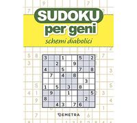Sudoku per geni. Schemi diabolici