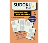 Sudoku Plus: 300+ puzzles | Sudoku based games | Intermediate Hard | With solutions