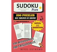 Sudoku Plus: Difícil Extremo | Con soluciones | Juegos basados en sudoku | 200 puzzles Bisudoku Trisudoku | 500 tableros diversión