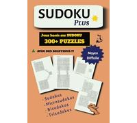 Sudoku Plus: Jeux basés sur SUDOKU | 300+ puzzles | Moyen Dificile | Avec des solutions