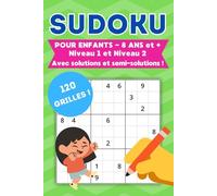 Sudoku pour enfants Niveaux 1 et 2: 120 grilles | Avec solutions et indices | Dès 8 ans | Format de poche