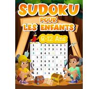 Sudoku pour les Enfants 8-12: Livret de 220 Grilles avec Solutions de Stimulation Cognitive pour Débutants et Avancés | Puzzles 6x6 et 9x9 Faciles, Moyens et Difficiles