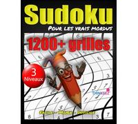 SUDOKU Pour les vrais mordus: Cahier de jeux de logique/Plus de 1200 grilles/3 niveaux de difficulté pour jouer en famille