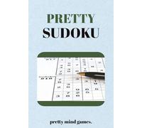 sudoku pretty: sudoku pretty| Help Calm the Mind, Relax, and Focus | 6x9 inches, 110 Pages | 50+ Puzzles | Solutions Included