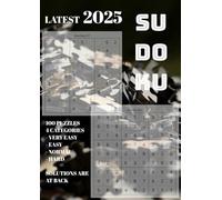 Sudoku Puzzle 2025: 100+ Large Print Easy to Hard Puzzles (9x9) with Solutions For All Age Groups