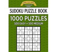 Sudoku Puzzle B Sudoku Puzzle Book, 1,000 Puzzles, 500 EASY and 500 (Tascabile)
