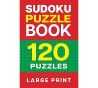 Sudoku Puzzle Book 120 Puzzles Large Print