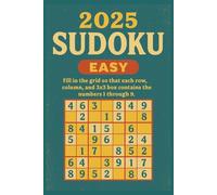 Sudoku Puzzle Book: 2025 Sudoku Puzzle Book for Adults: Easy Brain-Boosting Puzzles to Relax, Focus, and Sharpen Your Mind | 6x9 Format | Perfect for Travel, Home, or Gift Giving