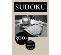Sudoku Puzzle Book: 300+ Sudoku Puzzles from Easy to Expert | Brain Training, Logic & Number Puzzles