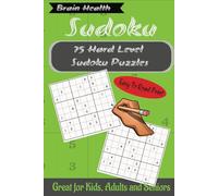 Sudoku Puzzle Book: Brain-Boosting Challenges for Relaxation, Fun, and Mental Sharpness for Kids, Adults, and Senior. Level hard
