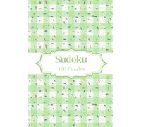 Sudoku Puzzle Book - Easy - 100 Puzzles: Travel Size A5 Puzzle Book - Sudoku For Beginners