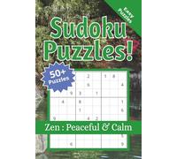 Sudoku Puzzle Book: Easy Sudoku Puzzles for Zen | Help Calm the Mind, Relax and Focus | 6x9 inches, 110 pages | 50+ Puzzles | Solutions Included
