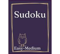 Sudoku Puzzle Book: Easy to Medium: 300 Classic Sudoku Puzzles in Uncluttered Large Print - Relaxing Puzzles and Thoughtful Gifts for Sudoku Lovers