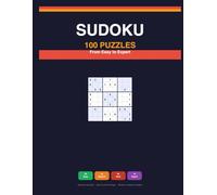 Sudoku Puzzle Book for Adults: 100 Sudoku Puzzles from Easy to Expert with Solutions - Perfect for Beginners and Advanced Players
