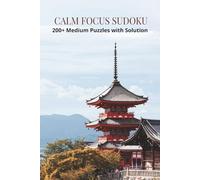 Sudoku Puzzle Book for Adults: 200+ Medium Level Puzzles (2 Per Page) with Complete Solutions: Large Print 6x9 Edition - Clean Layout Brain Games for Focus, Logic Training & Stress Relief