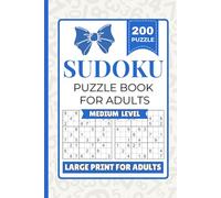 Sudoku Puzzle Book for Adults: 200 Medium Sudoku Puzzles with Solutions | Large Print Grids for Comfortable Solving | Answers Included at the Back | 6" x 9" Book Size