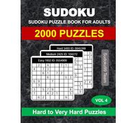 Sudoku Puzzle Book for Adults: 2000 Hard to Very Hard Puzzles with Full Solutions - Vol. 4